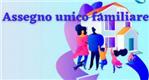 ASSEGNO UNICO E UNIVERSALE PER FIGLI A CARICO